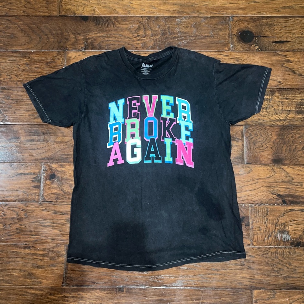 Never broke again T-Shirt
